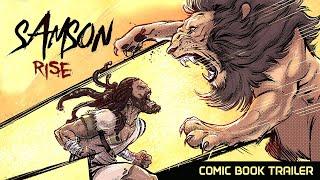 SAMSON: RISE - Comic Book Trailer