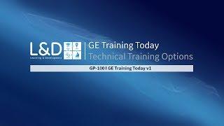 GP-100 l GE Training Today  v1