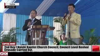 DAY II NBCC COUNCIL LEVEL REVIVAL CRUSADE NYISHI BAPTIST CHURCH COUNCIL.