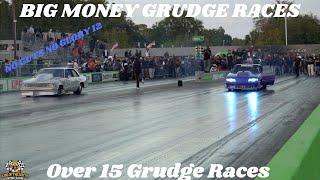 Over 15 Big Money Grudge Races - No Guts No Glory 2024