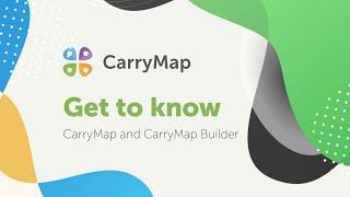 Get to know CarryMap and CarryMap Builder