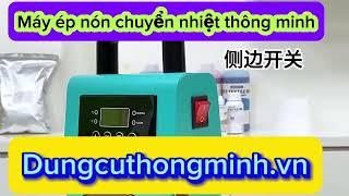  Máy ép nón chuyển nhiệt thông minh – Đột phá trong công nghệ ép nhiệt! | Dụng cụ thông minh