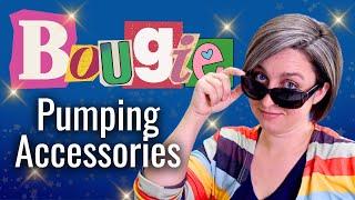 Pumping Accessories you don't NEED... but you need  | Bougie Pumping