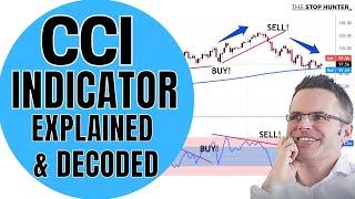 CCI INDICATOR - EXPLAINED & DECODED + Strategy Ideas & Winning Set Ups! (Commodity Channel Index)