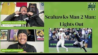 Seahawks Man 2 Man: Lights Out