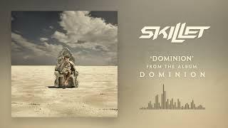 Skillet - Dominion [Official Audio]