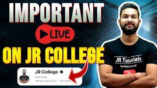 LIVE  | IMPORTANT DISCUSSION WITH ALL 11TH & 12TH STUDENTS | JR COLLEGE