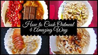 How to Make Perfect Porridge – 4 Amazing Way | Oatmeal Recipe | Tipsify Sangita