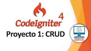 CodeIgniter 4 | CRUD: Crear, leer, actualizar y eliminar registros