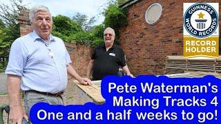 Pete Waterman's Making Tracks 4: One and a half weeks to go!