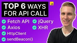 Fetch vs Axios vs XHR (+3 Other Options)
