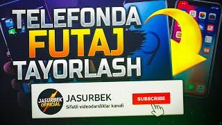  YOUTUBE OBUNA BO'LING FUTAJINI YASASH | TELEFONDA FUTAJ TAYORLASH 