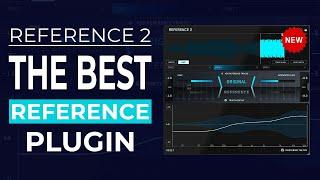 Reference your tracks with REFERENCE 2 - New 2021 Plugin