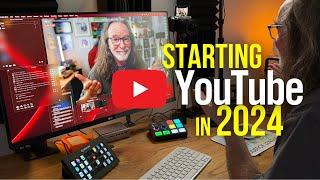 Starting a YouTube Channel 2024: here’s what I’d do (and not do)