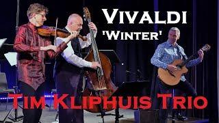 Vivaldi/Kliphuis "Reflecting the Seasons: Winter 1" 30.06.2018 Tim Kliphuis Trio