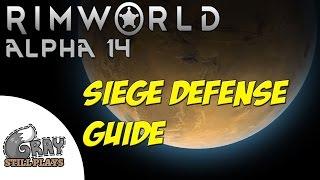 Rimworld Alpha 14 | Siege Defense Guide, How to Deal with and Defeat Sieges | Player Tips Tutorial