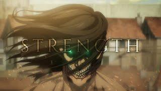 Эрен Йегер - Сила | Eren Yeager - Strength (Attack on Titan | Атака Титанов) [AMV] 4K