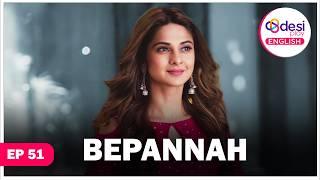 BEPANNAH (English Dubbed) S1 - E 51 - Latest Indian Series