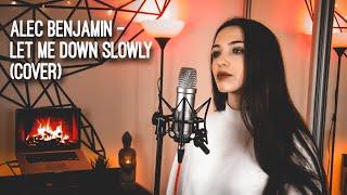 Alec Benjamin - Let Me Down Slowly (Cover feat. Христина Дутчак)