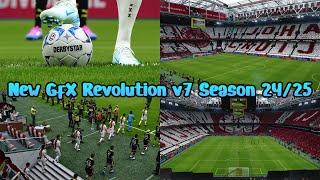 New GfX Revolution V7 Season 24/25 - PES 2021 & Football Life 2024