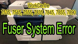 Xerox WorkCentre 7535, 7545, 7555, 7835, 7845, 7855 Fuser System Error || Colour Photocopy ||