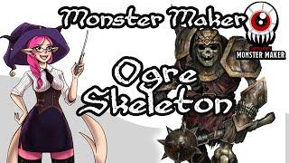 Giffyglyph - Building an Ogre Skeleton - Monster Maker