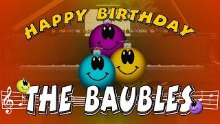 Happy Birthday THE BAUBLES