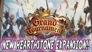 NEW HEARTHSTONE EXPANSION! - THE GRAND TOURNAMENT - Hearthstone