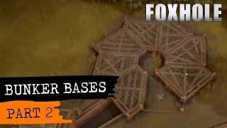 Foxhole Guide - Bunker Bases (part 2)