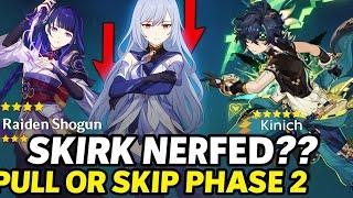 SKIRK BUFFED OR NERFED?! Full Breakdown + Should You Pull in Phase 2 - Genshin Impact