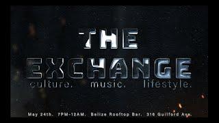 The Exchange - Belize Rooftop Bar Event, Memorial Day Weekend 2024