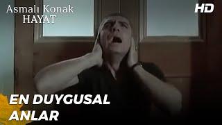 Asmalı Konak; Hayat Film | En Duygusal Anlar