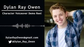 Dylan Ray Owen - Character Voiceover Demo Reel [ 2023 ]