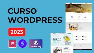 Curso Wordpress desde cero 2023 -  Paso a paso y gratis con Elementor, Gutenberg y Spectra