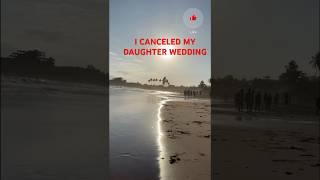 I CANCELED THE WEDDING THAT I WAS FULLY PAYING FOR AFTER MY STEPDAUGHTER