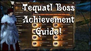 Guild Wars 2 - Tequatl Boss Achievement Guide!