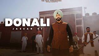 DONALI (Official Video) Jassar 47 | Parwaaz Gill | New Punjabi Song 2025 | The Folk Turbanators
