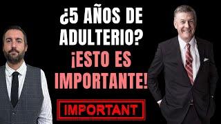 ¿5 Años De ADULTERIO? ¡Esto Es Importante! ​ Juan Manuel Vaz