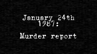 January 24th 1987: Murder Report | Analog Horror #1