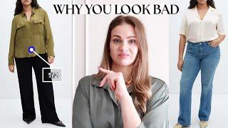 Why You Look Bad In Everything You Wear | look better now