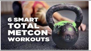 Total Metcon | 6 Smart Workouts for Metabolic Conditioning