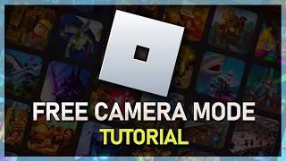 How To Use Free Camera Mode in Roblox Games