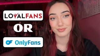 LoyalFans Or OnlyFans? | Which one do i prefer?