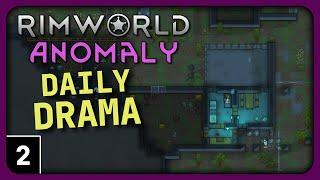 Rimworld Anomaly Daily Drama - A Lot to Relearn - Let's Play Rimworld Anomaly Gameplay part 2