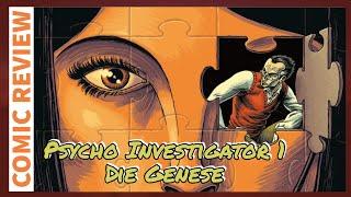 Psycho Investigator 1: Die Genese von Erwan Courbier & Benoit Dahan | (Comic Review) 174