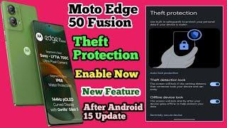 New Setting FOR SAFETY !! Motorola Edge 50 Fusion THEFT PROTECTION|How to Work Complete DETAIL VIDEO