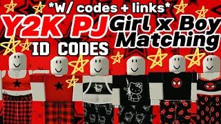 Roblox Matching Girl  x BOY Y2k PJ id codes|| Faiyes codes