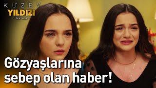 Gözyaşlarına Sebep Olan Haber!- Kuzey Yıldızı İlk Aşk