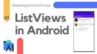 Custom ListViews in Android - Mastering Android Course #42