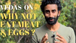 Ancient Vedic Wisdom about Eating Meat and Eggs